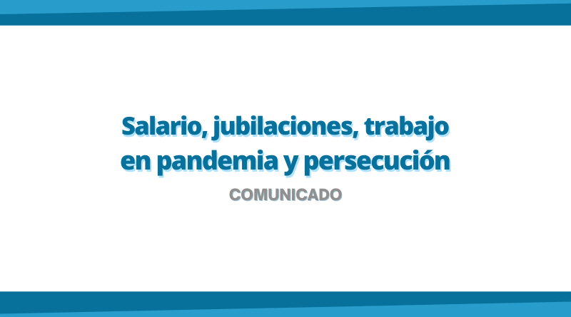 Comunicado sobre los reclamos presentados en la reunión con el Gobierno del Chubut