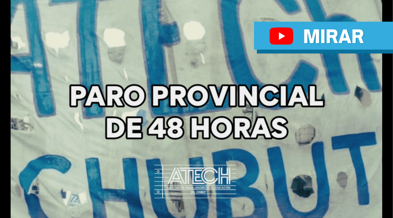 PARO PROVINCIAL DE 48 HORAS POR AUMENTO Y RECOMPOSICIÓN SALARIAL