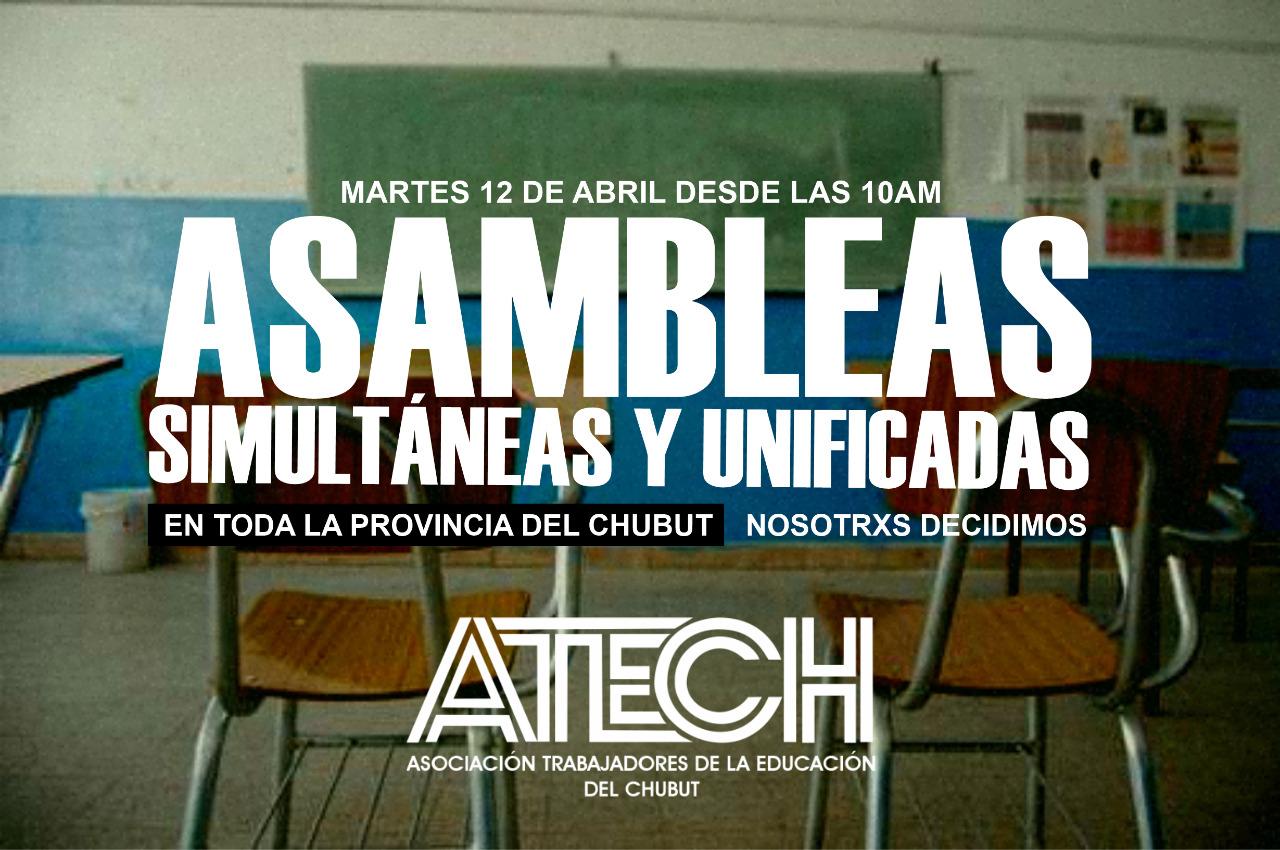 MARTES 12 DE ABRIL – ASAMBLEAS SIMULTÁNEAS Y UNIFICADAS