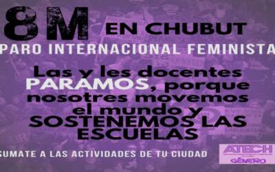 8M en Chubut, Paro Internacional Feminista