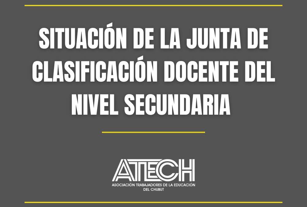 Situación de la Junta de Clasificación Docente del Nivel Secundario