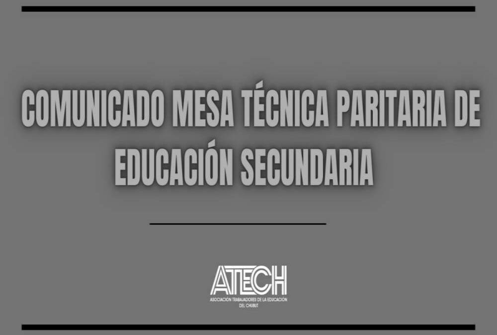 Comunicado sobre Mesa Técnica Paritaria de Educación Secundaria