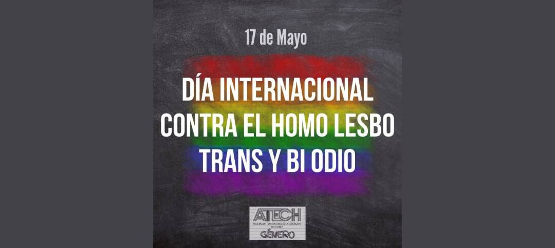 17 de mayo: Día Internacional Contra el Homo- Lesbo, Trans y Bi odio