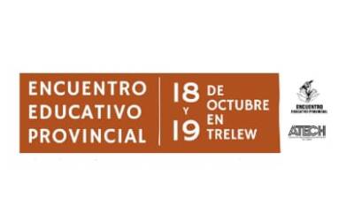 Encuentro Educativo Provincial: 18 y 19 de octubre en Trelew